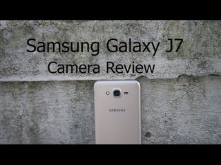 Samsung Galaxy J7 Camera Review | AllAboutTechnologies