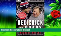 Pre Order Belichick and Brady: Two Men, the Patriots, and How They Revolutionized Football Kindle