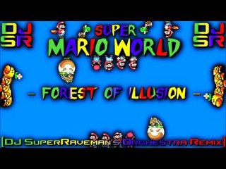 Super Mario World - Forest Of Illusion [DJ SuperRaveman's Orchestra Remix]