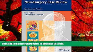PDF [FREE] DOWNLOAD  Neurosurgery Case Review: Questions and Answers BOOK ONLINE