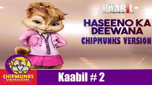 Haseeno Ka Deewana Video Song | Kaabil | Full Video | Chipmunks Version