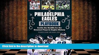 READ The Philadelphia Eagles Playbook: Inside the Huddle for the Greatest Plays in Eagles History
