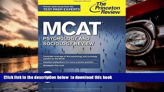 BEST PDF  MCAT Psychology and Sociology Review: New for MCAT 2015 (Graduate School Test