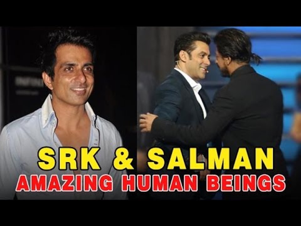 Sonu Sood: 'Both Shah Rukh Khan and Salman Khan...