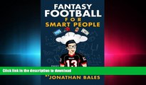 Pre Order Fantasy Football for Smart People: Daily Fantasy Pros Reveal Their Money-Making Secrets