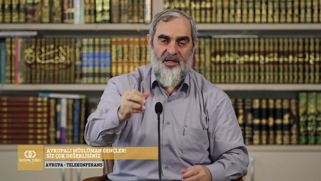 284) Avrupalı Müslüman Gençler! Siz Çok Değerlisiniz - Avrupa/Telekonferans - Nureddin YILDIZ