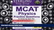 Best Price Sterling Test Prep MCAT Physics Practice Questions: High Yield MCAT Physics Questions