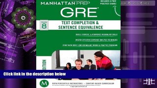 Best Price GRE Text Completion   Sentence Equivalence (Manhattan Prep GRE Strategy Guides)