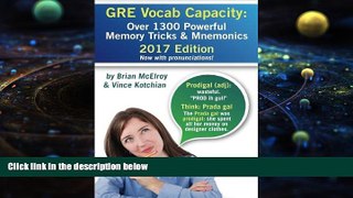 Best Price GRE Vocab Capacity: 2017 Edition - Over 1300 Powerful Memory Tricks and Mnemonics Vince