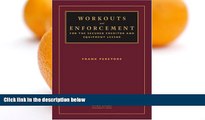 Online Frank Peretore Workouts and Enforcement for the Secured Creditor and Equipment Lessor Full