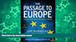 Read Online Luuk van Middelaar The Passage to Europe: How a Continent Became a Union Full Book Epub