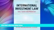 Read Online Krista Nadakavukaren Schefer International Investment Law: Text, Cases and Materials