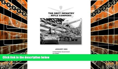 Price Field Manual FM 3-21.11 The SBCT Infantry Rifle Company January 2003 United States