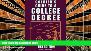 Price Soldier s Guide to a College Degree (Service Member s Guide to a College Degree) Larry J.