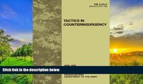 Best Price Field Manual FM 3-24.2 (FM 90-8 FM 7-98) Tactics in Counterinsurgency April 2009 United