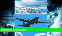 Price Aircraft Dispatcher Practical Test Standards FAA For Kindle
