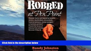 Buy NOW  Robbed at Pen Point Randy Johnston  Full Book