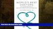 Buy  World s Best Doctors: How Good Old-Fashioned Manners Improve Patient Satisfaction and Can