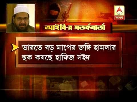 hafiz saeed plans to attack india again, warns intelligence bureau.