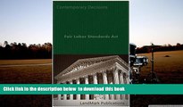 BEST PDF  Fair Labor Standards Act (Employment Law Series) TRIAL EBOOK