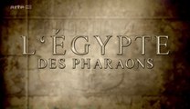 L'Egypte Des Pharaons (Premier Volet) (1/2) [HD]