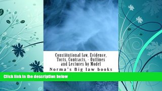 Best Price Constitutional law, Evidence, Torts, Contracts, - Outlines and Lectures by Model: