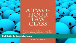 Best Price A Two-Hour Law Class: Authors of A Two-Hour Law Class Have Produced Many Model Law