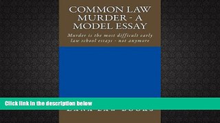 Price Common Law Murder - a model essay: Murder is the most difficult early law school essays -