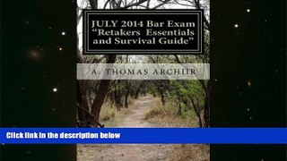 Price JULY 2014 Bar Exam RETAKERS ESSENTIALS: and SURVIVAL GUIDE for the 2015 BAR EXAM (A. THOMAS