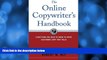 Buy Robert Bly The Online Copywriter s Handbook : Everything You Need to Know to Write Electronic