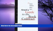 Online Jonathan Kirsch Kirsch s Guide to the Book Contract: For Authors, Publishers, Editors, and