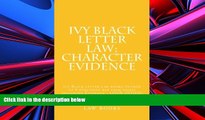 Price Ivy Black letter law:  Character Evidence: Ivy Black letter law books Author of 6 published