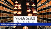 Price Value Baby Bar Prep - All 75% on the June or October exam: Easy Law School Semester Reading