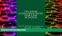 Price 75% Essay Construction For Law School: EASY READ paperback ... LOOK INSIDE! Value Bar Prep