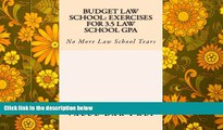 Price Budget Law school: Exercises For 3.5 Law School GPA: No More Law School Tears Value Bar Prep