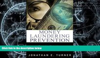Buy Jonathan E. Turner Money Laundering Prevention: Deterring, Detecting, and Resolving Financial