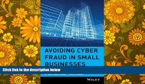 Best Price Avoiding Cyber Fraud in Small Businesses: What Auditors and Owners Need to Know G. Jack