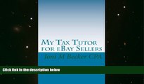 Price My Tax Tutor for eBay Sellers: What every eBay seller should know about their taxes. Joni M
