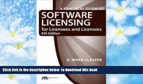 BEST PDF  A Practical Guide to Software Licensing for Licensees and Licensors TRIAL EBOOK