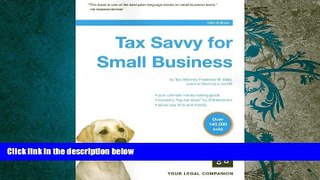 Best Price Tax Savvy for Small Business: Year-round Tax Strategies to Save You Money Frederick W.