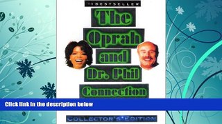 Price The Oprah and Dr. Phil Connection: Their Lives, Career, and Philosophies on Successful