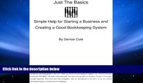 Price Just the Basics: Simple Help for Starting a Business and Creating a Good Bookkeeping System