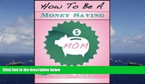 Price How To Be A Money Saving Mom (No BS Tips/Strategies For Moms To Control Credit Cards, Spend