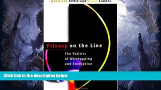 Buy NOW  Privacy on the Line: The Politics of Wiretapping and Encryption Whitfield Diffie  Book