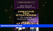 Price Creative Tax Strategies for Creating Financial Freedom Kara Krystina  Ostroski-Francis For