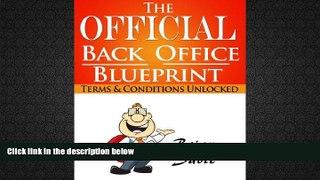 Best Price The Official Back Office Blueprint (Terms   Conditions Unlocked Book 1) Brian Savic For