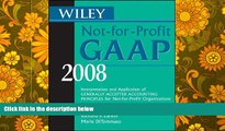 Best Price Wiley Not-for-Profit GAAP 2008: Interpretation and Application of Generally Accepted