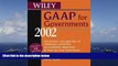 Best Price Wiley GAAP for Governments 2002: Interpretation and Application of Generally Accepted