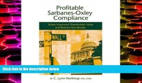 Best Price Profitable Sarbanes-Oxley Compliance: Attain Improved Shareholder Value and Bottom-line