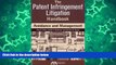Online Alan R. Thiele The Patent Infringement Litigation Handbook: Avoidance and Management Full